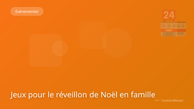 Jeux pour le réveillon de Noël en famille