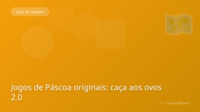 Jogos de Páscoa originais: caça aos ovos 2.0