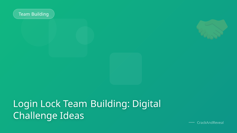 Login Lock Team Building: Digital Challenge Ideas