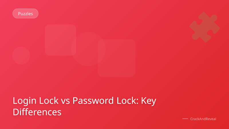 Login Lock vs Password Lock: Key Differences