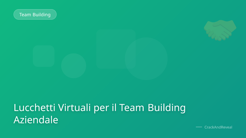 Lucchetti Virtuali per il Team Building Aziendale