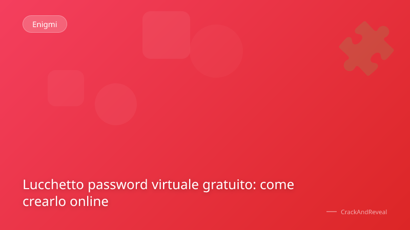 Lucchetto password virtuale gratuito: come crearlo online