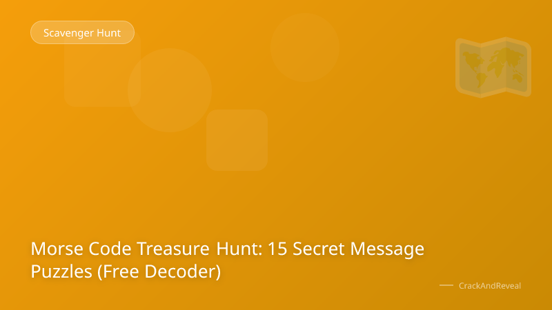 Morse Code Treasure Hunt: 15 Secret Message Puzzles (Free Decoder)