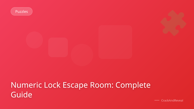 Numeric Lock Escape Room: Complete Guide