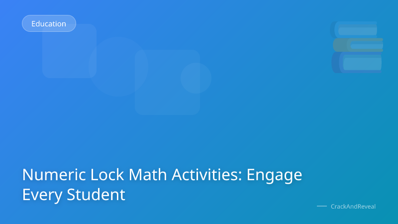 Numeric Lock Math Activities: Engage Every Student