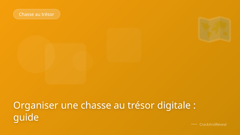 Organiser une chasse au trésor digitale : guide