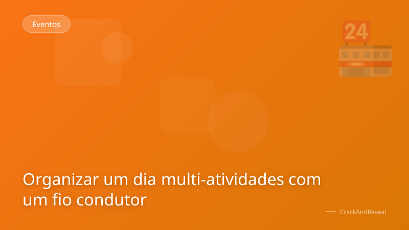 Organizar um dia multi-atividades com um fio condutor