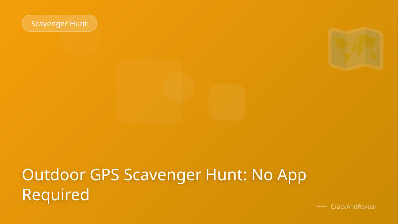 Outdoor GPS Scavenger Hunt: No App Required