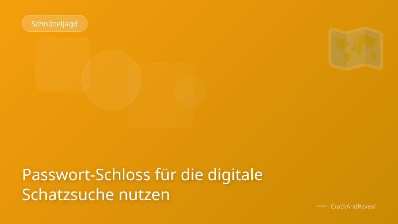 Passwort-Schloss für die digitale Schatzsuche nutzen