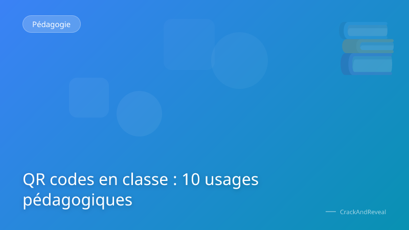 QR codes en classe : 10 usages pédagogiques