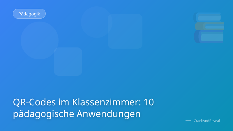 QR-Codes im Klassenzimmer: 10 pädagogische Anwendungen