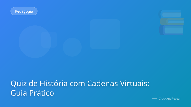 Quiz de História com Cadenas Virtuais: Guia Prático
