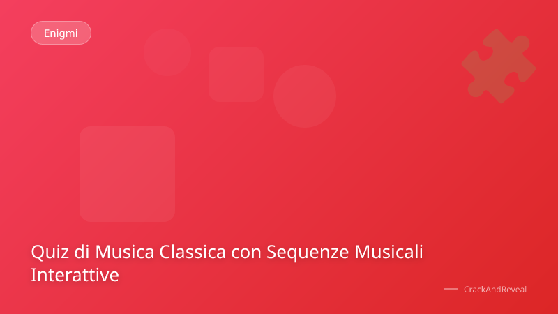 Quiz di Musica Classica con Sequenze Musicali Interattive