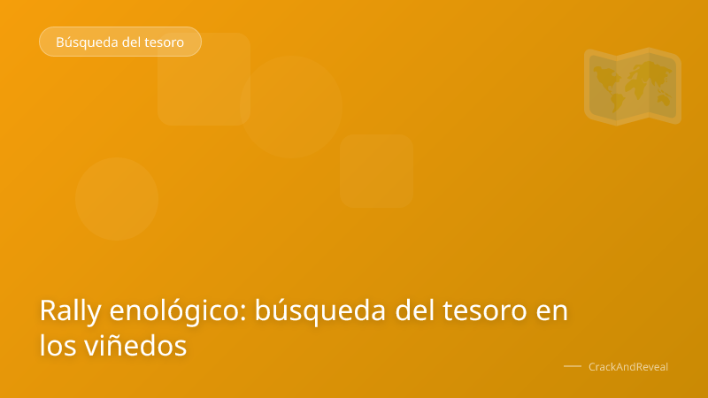 Rally enológico: búsqueda del tesoro en los viñedos