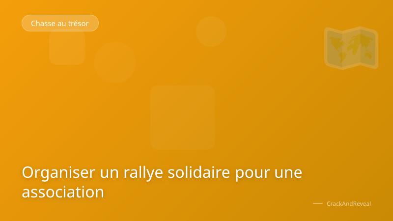 Organiser un rallye solidaire pour une association