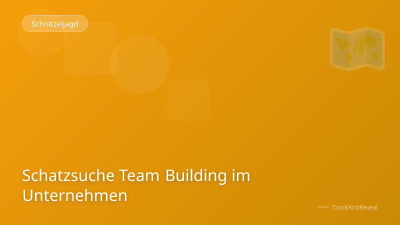 Schatzsuche Team Building im Unternehmen