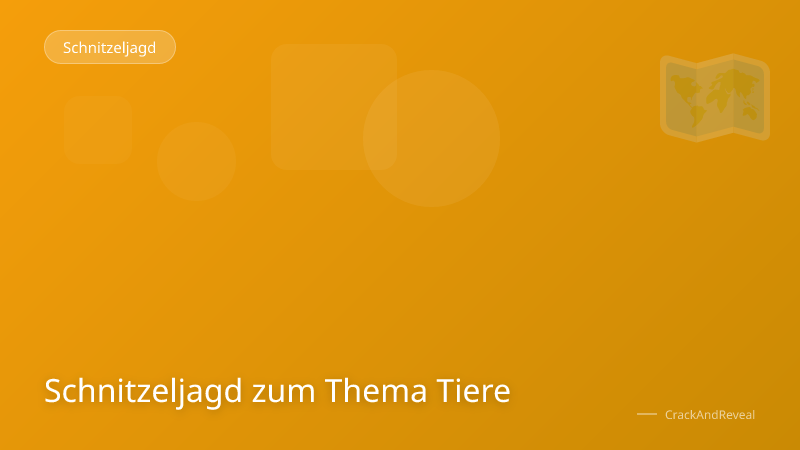 Schnitzeljagd zum Thema Tiere