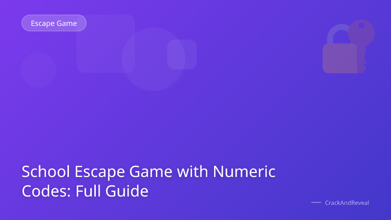 School Escape Game with Numeric Codes: Full Guide