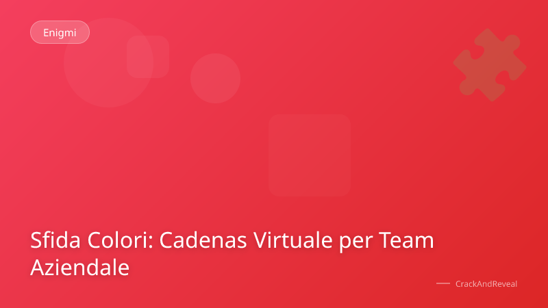 Sfida Colori: Cadenas Virtuale per Team Aziendale