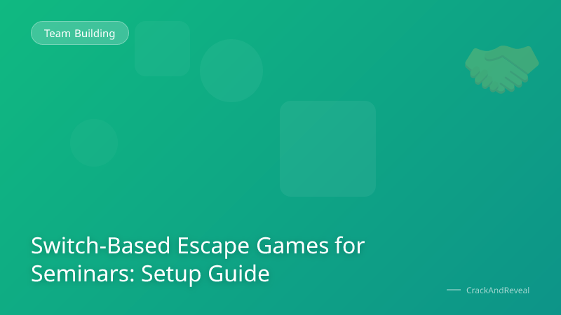 Switch-Based Escape Games for Seminars: Setup Guide