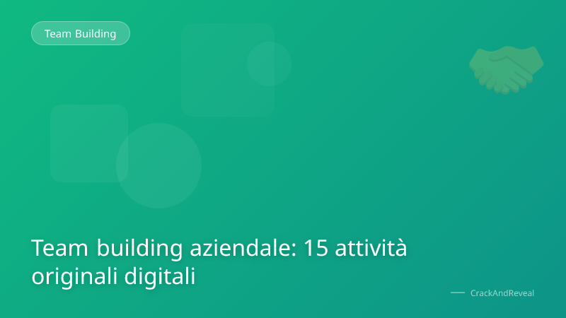 Team building aziendale: 15 attività originali digitali