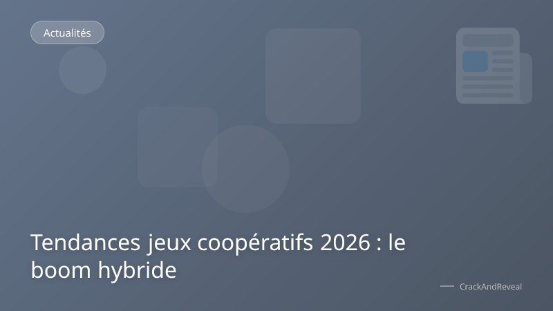 Tendances jeux coopératifs 2026 : le boom hybride