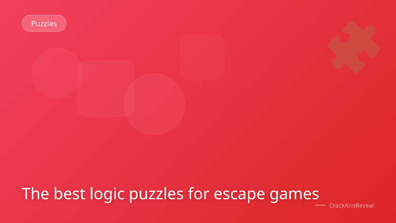 The best logic puzzles for escape games
