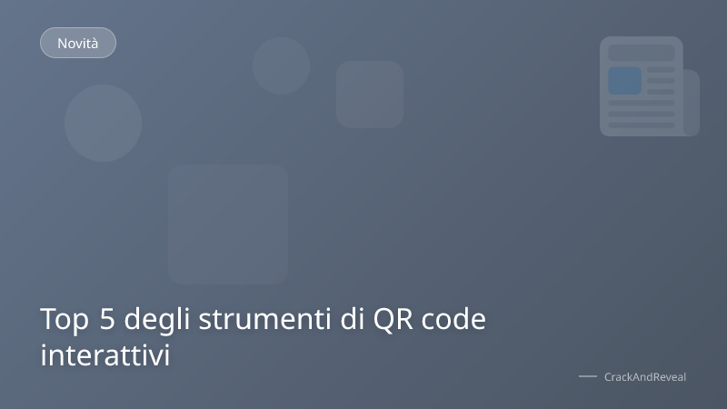 Top 5 degli strumenti di QR code interattivi