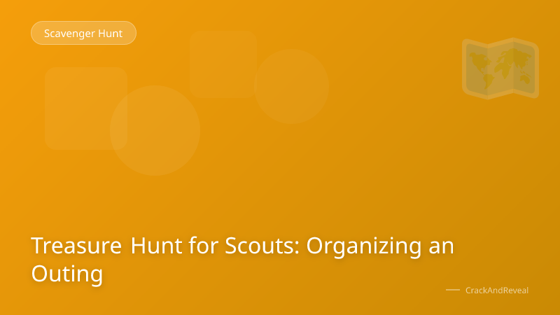 Treasure Hunt for Scouts: Organizing an Outing