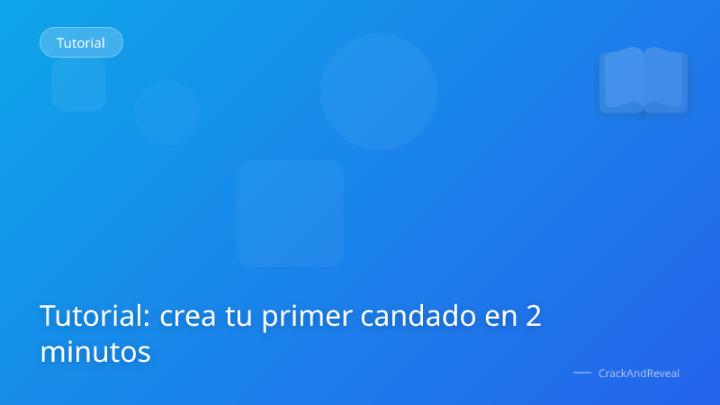 Tutorial: crea tu primer candado en 2 minutos