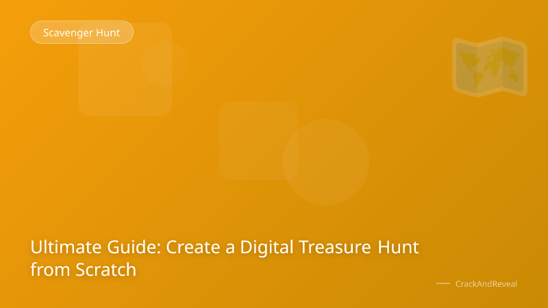Ultimate Guide: Create a Digital Treasure Hunt from Scratch