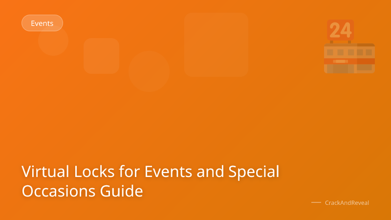Virtual Locks for Events and Special Occasions Guide