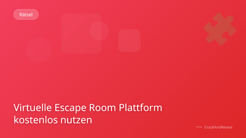 Virtuelle Escape Room Plattform kostenlos nutzen
