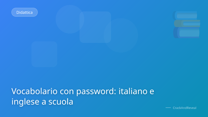 Vocabolario con password: italiano e inglese a scuola