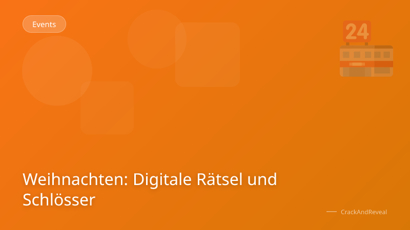 Weihnachten: Digitale Rätsel und Schlösser