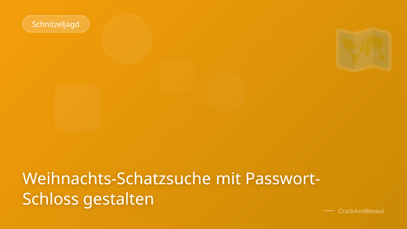 Weihnachts-Schatzsuche mit Passwort-Schloss gestalten
