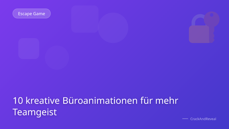 10 kreative Büroanimationen für mehr Teamgeist