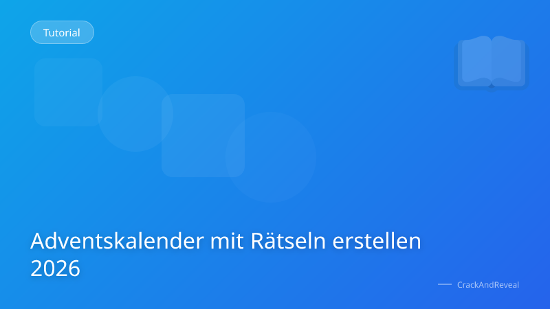 Adventskalender mit Rätseln erstellen 2026