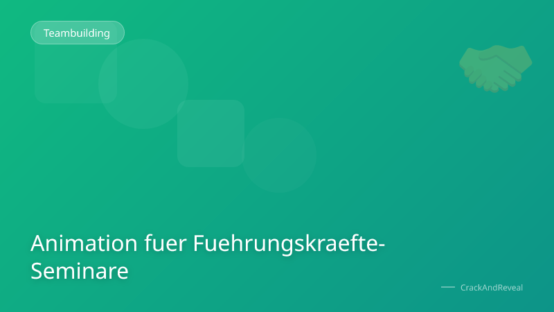 Animation fuer Fuehrungskraefte-Seminare