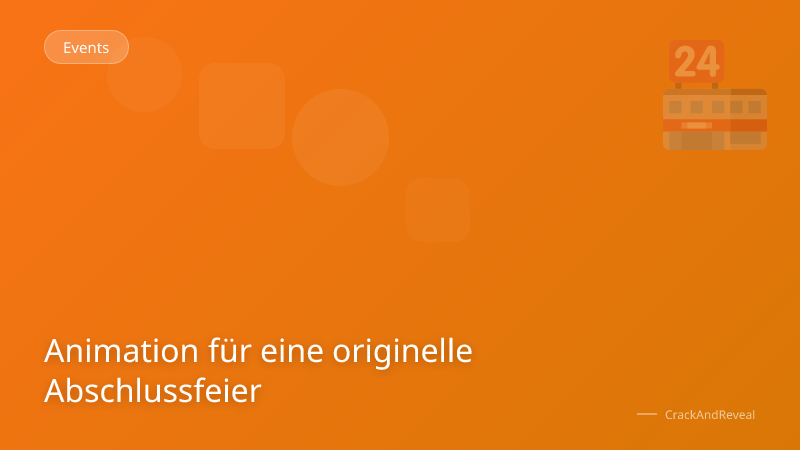 Animation für eine originelle Abschlussfeier