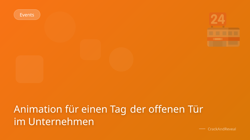 Animation für einen Tag der offenen Tür im Unternehmen