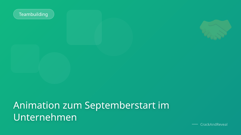 Animation zum Septemberstart im Unternehmen