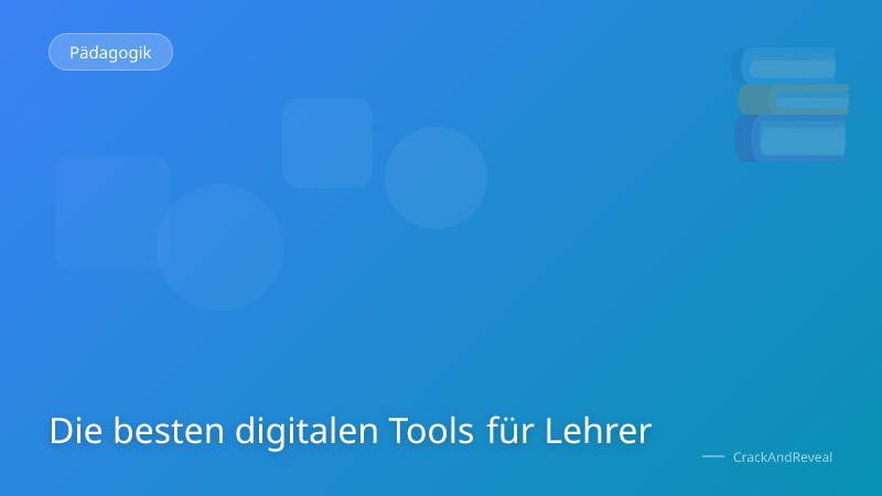 Die besten digitalen Tools für Lehrer