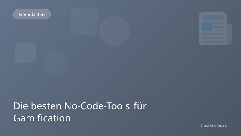 Die besten No-Code-Tools für Gamification
