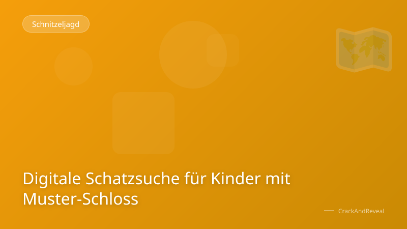 Digitale Schatzsuche für Kinder mit Muster-Schloss