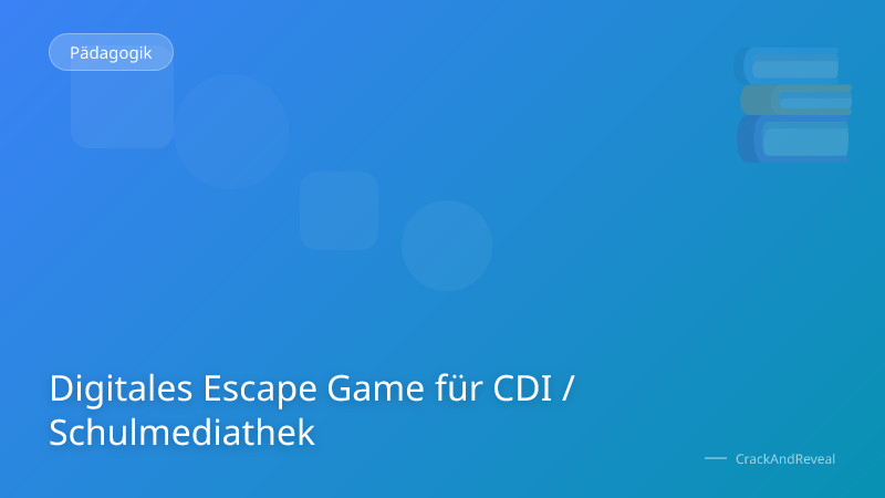 Digitales Escape Game für CDI / Schulmediathek
