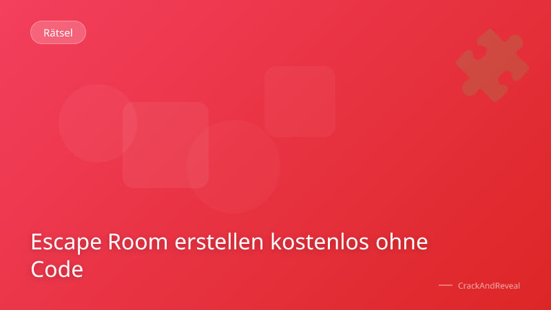 Escape Room erstellen kostenlos ohne Code