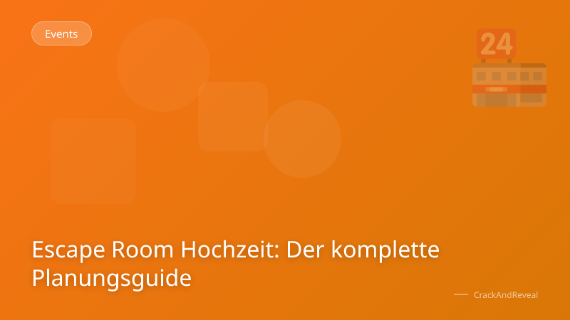 Escape Room Hochzeit: Der komplette Planungsguide