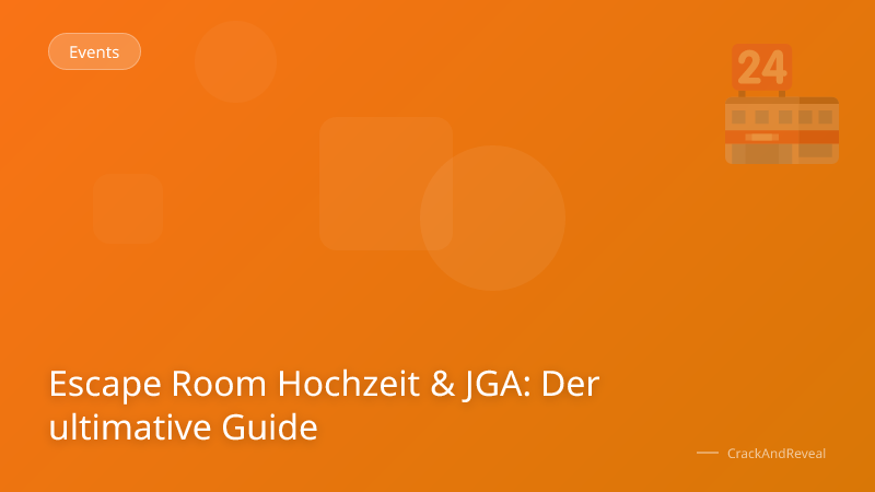 Escape Room Hochzeit & JGA: Der ultimative Guide