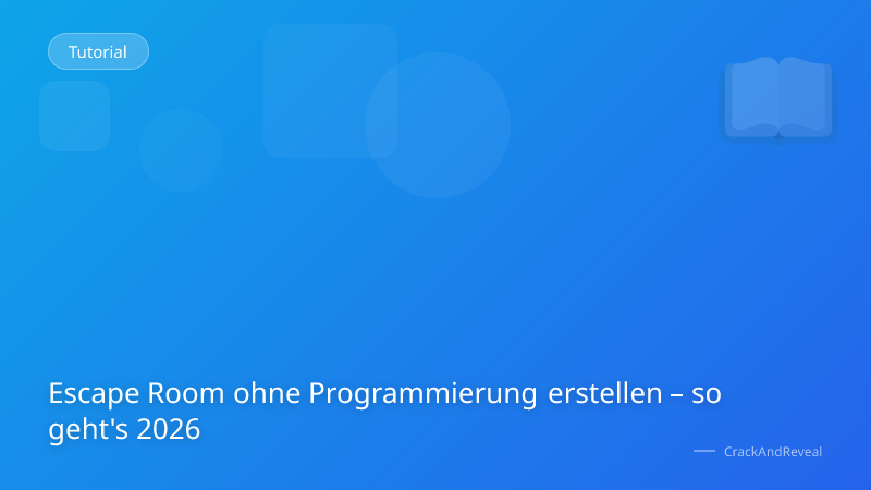 Escape Room ohne Programmierung erstellen – so geht's 2026